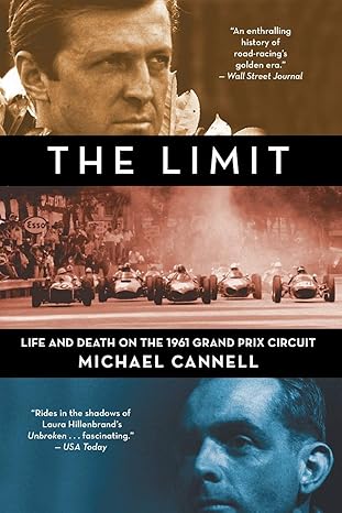 the limit life and death on the 1961 grand prix circuit 1st edition michael cannell 0446554731, 978-0446554732