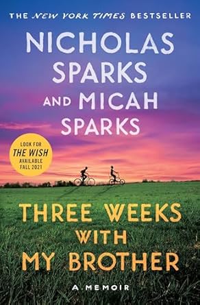 three weeks with my brother 1st edition nicholas sparks ,micah sparks 1538705451, 978-1538705452