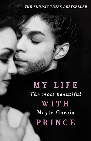 the most beautiful my life with prince 1st edition mayte garcia 1409171213, 978-1409171218