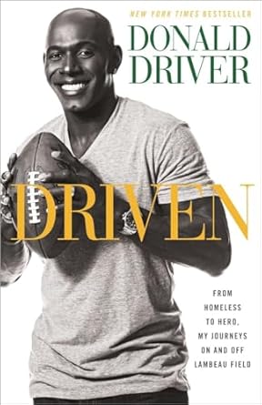 driven from homeless to hero my journeys on and off lambeau field no-value edition donald driver 0385349165,