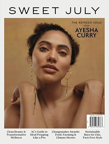 sweet july the refresh issue from ayesha curry 1st edition the editors of sweet july 1547854383,