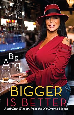 bigger is better real life wisdom from the no drama mama 1st edition big big ang 1451699611, 978-1451699616