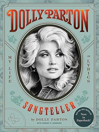 dolly parton songteller my life in lyrics 1st edition dolly parton ,robert k oermann 1797224735,