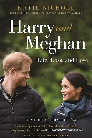 harry and meghan life loss and love revised edition katie nicholl 1602865280, 978-1602865280