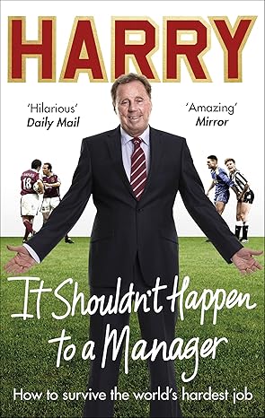 it shouldnt happen to a manager 1st edition harry redknapp 178503457x, 978-1785034572