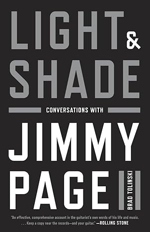 light and shade conversations with jimmy page 9th/15th/13th edition brad tolinski 030798575x, 978-0307985750