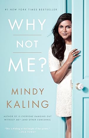 why not me 1st edition mindy kaling 0804138168, 978-0804138161