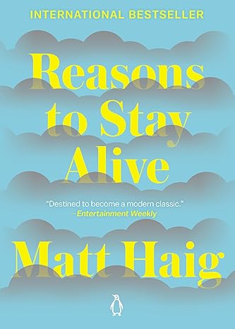 reasons to stay alive 1st edition matt haig 0143128728, 978-0143128724