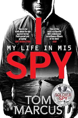 i spy my life in mi5 1st edition tom marcus 1509864113, 978-1509864119