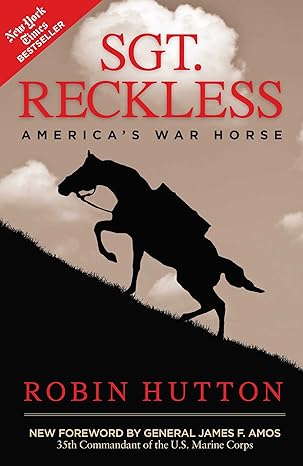 sgt reckless americas war horse 1st edition robin hutton ,general james f amos 1621573818, 978-1621573814