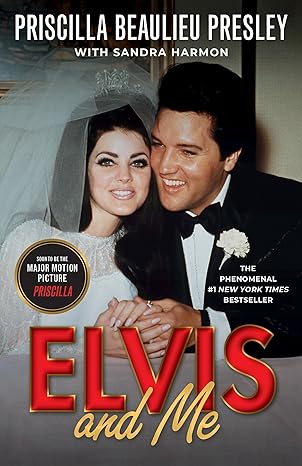 elvis and me the true story of the love between priscilla presley and the king of rock n roll 1st edition