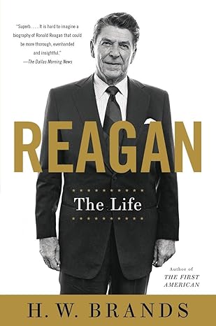 reagan the life 1st edition h w brands 0307951146, 978-0307951144