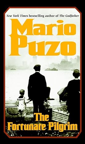 the fortunate pilgrim a novel reissue edition mario puzo 0345476727, 978-0345476722