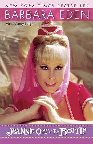 jeannie out of the bottle a memoir 1st edition barbara eden ,wendy leigh 0307886964, 978-0307886965