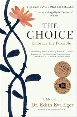 the choice embrace the possible 1st edition dr edith eva eger 150113079x, 978-1501130793