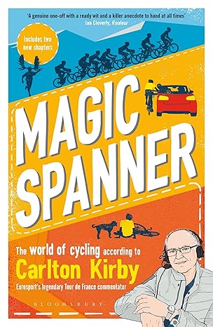 magic spanner shortlisted for the telegraph sports book awards 2020 1st edition carlton kirby ,robbie