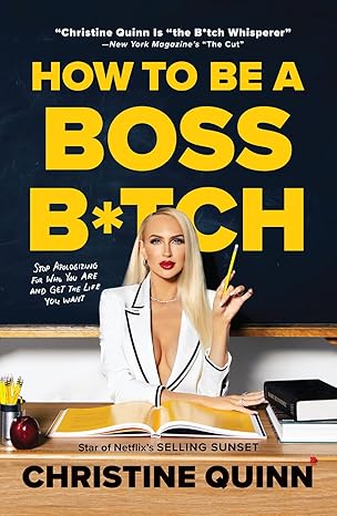 how to be a boss b tch 1st edition christine quinn 1419760955, 978-1419760952