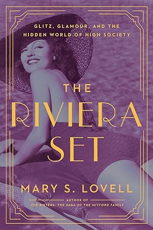 the riviera set 1st edition mary s lovell 1681778890, 978-1681778891