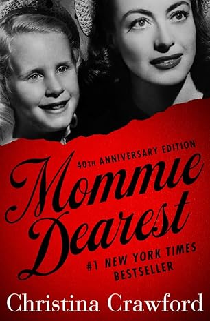 mommie dearest 40th anniversary edition christina crawford 1504057716, 978-1504057714