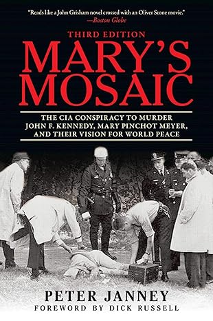 marys mosaic the cia conspiracy to murder john f kennedy mary pinchot meyer and their vision for world peace