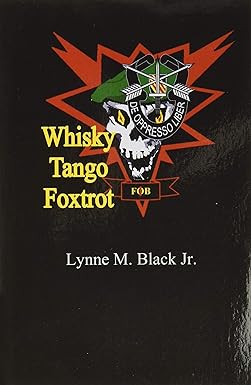 whisky tango foxtrot 1st edition lynne m black jr 1463797796, 978-1463797799