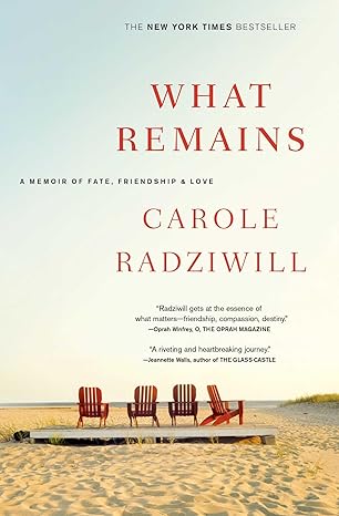 what remains a memoir of fate friendship and love 1st edition carole radziwill 074327718x, 978-0743277181