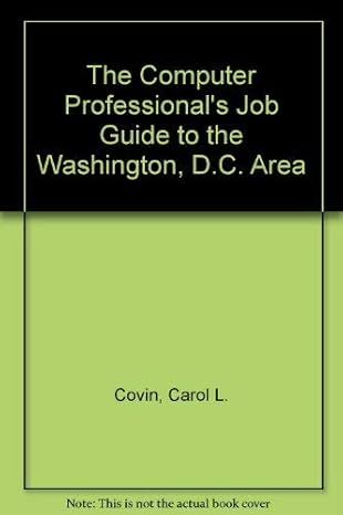 the computer professionals job guide to the washington d c area 1st edition carol l covin 0918339103,