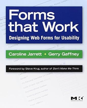 forms that work designing web forms for usability 1st edition caroline jarrett ,gerry gaffney ,steve krug