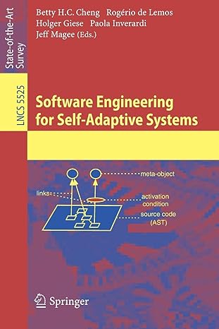 software engineering for self adaptive systems 2009 edition betty h. c. cheng ,rogerio de lemos ,paola