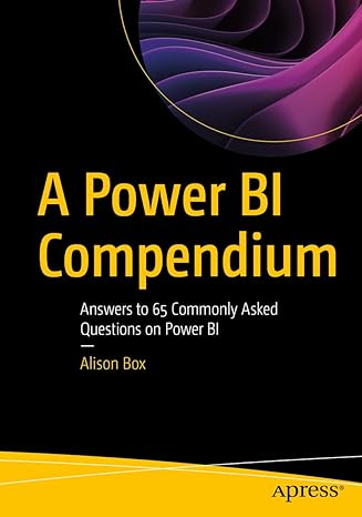 a power bi compendium answers to 65 commonly asked questions on power bi 1st edition alison box 1484297644,