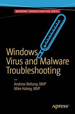 windows virus and malware troubleshooting 1st edition andrew bettany ,mike halsey 1484226062, 978-1484226063