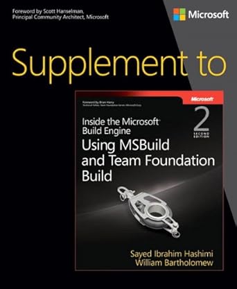 supplement to inside the microsoft build engine using msbuild and team foundation build 2nd edition sayed