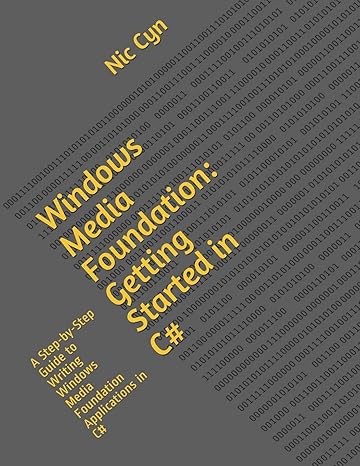 windows media foundation getting started in c# a step by step guide to writing windows media foundation