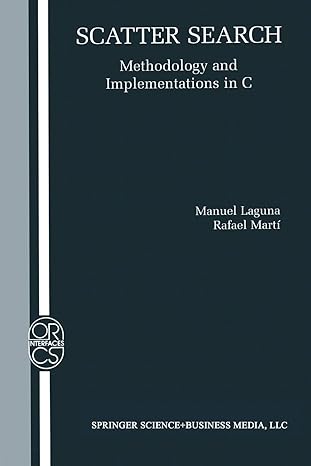 scatter search methodology and implementations in c 2003rd edition manuel laguna ,rafael marti 1461350271,