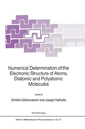 numerical determination of the electronic structure of atoms diatomic and polyatomic molecules 1st edition m.