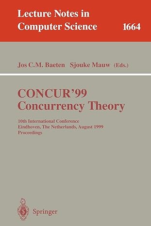 concur 99 concurrency theory 10th international conference eindhoven the netherlands august 24 27 1999