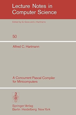 a concurrent pascal compiler for minicomputers 1977 edition a. c. hartmann 3540082409, 978-3540082408