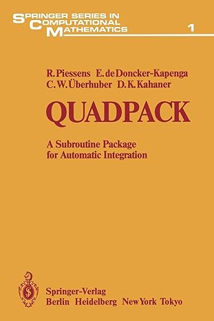 quadpack a subroutine package for automatic integration 1st edition r. piessens ,e. de doncker-kapenga ,c.w.