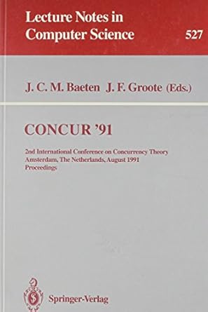 concur 91 2nd international conference on concurrency theory amsterdam the netherlands august 26 29 1991