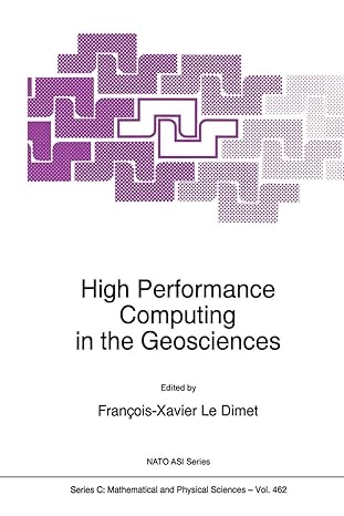 high performance computing in the geosciences 1st edition f.x. le dimet 9401040192, 978-9401040198