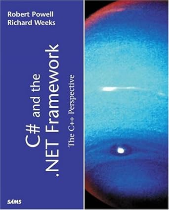 c# and the net framework the c++ perspective 1st edition robert w powell ,richard l weeks b000h2mhdo