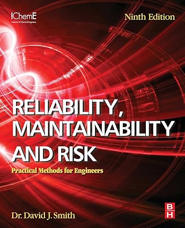 reliability maintainability and risk  practical methods for engineers 9th edition david j. smith bsc phd ceng