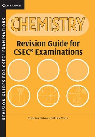 csec revision guide for chemistry 2nd edition compton mahase, mark morris 0521692962, 978-0521692960