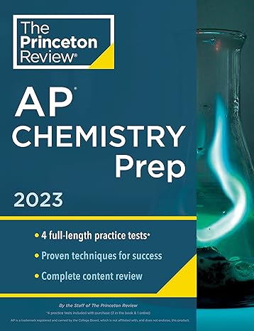 princeton review ap chemistry prep 2023 4 practice tests + complete content review + strategies and