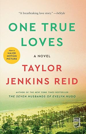 one true loves a novel 1st edition taylor jenkins reid 1476776903, 978-1476776903