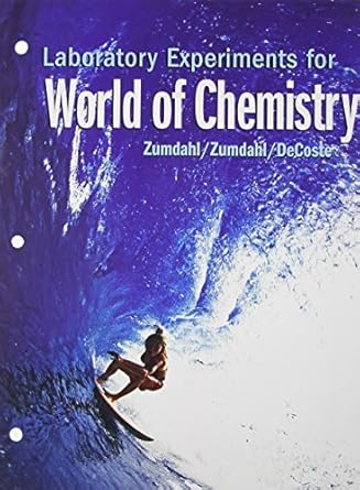 laboratory experiments world of chemistry 2nd edition steven s. zumdahl, susan a. zumdahl 0618829679,