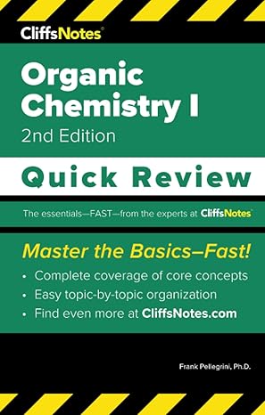 cliffsnotes organic chemistry i quick review 2nd edition frank pellegrini ph.d. 1957671289, 978-1957671284