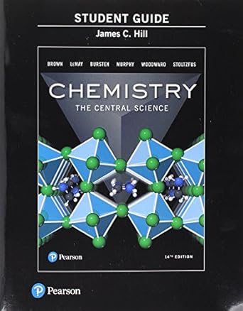 study guide for chemistry the central science 14th edition theodore brown, h. lemay, bruce bursten, catherine