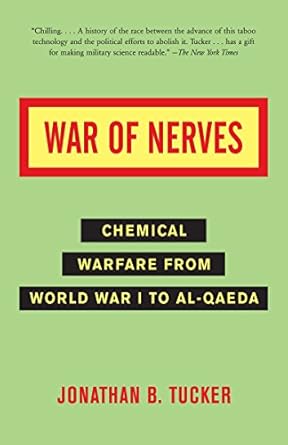 war of nerves chemical warfare from world war i to al qaeda 1st edition jonathan tucker 1400032334,