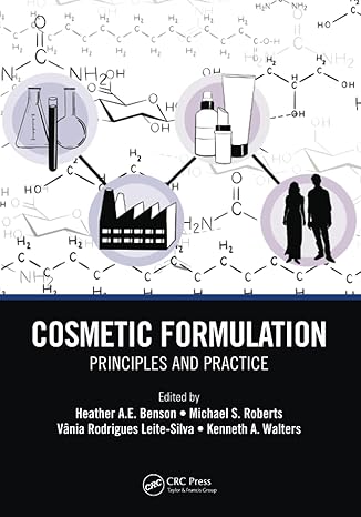 cosmetic formulation 1st edition heather a.e. benson, michael s. roberts, vania rodrigues leite silva,